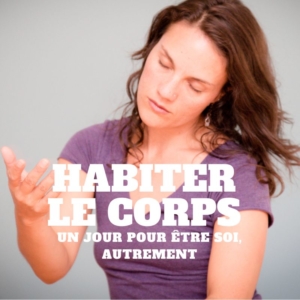 HABITER LE CORPS – UN JOUR POUR ÊTRE SOI, AUTREMENT-5